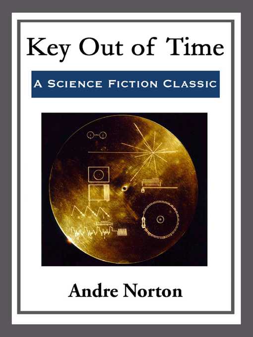 Title details for Key Out of Time by Andre Norton - Wait list